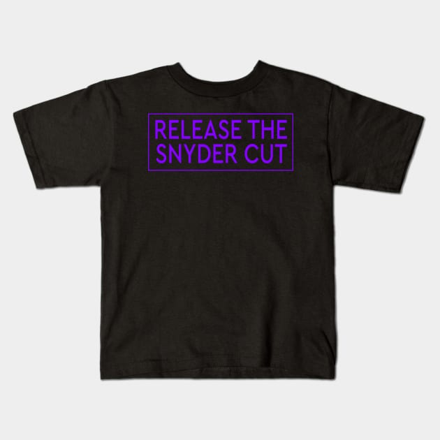 RELEASE THE SNYDER CUT - PURPLE TEXT Kids T-Shirt by TSOL Games